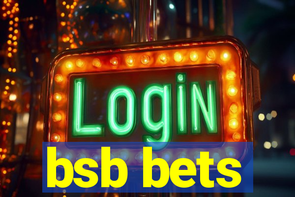 bsb bets